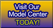 Visit Our Model Center Today!